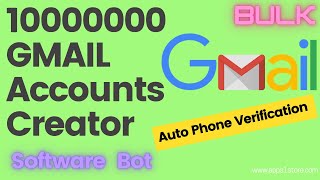 Bulk Gmail Creator Software Tool  Mass WebBots Gmail Account Creator [upl. by Korey]