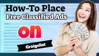 HowTo Place Free Classified Ads On Craigslist [upl. by Efi]