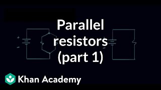 Parallel resistors part 1  Circuit analysis  Electrical engineering  Khan Academy [upl. by Ymaral]