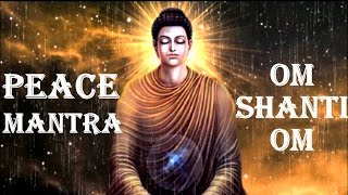 PEACE MANTRA  OM SHANTI OM [upl. by Swan821]