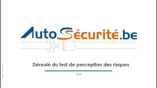 Déroulé du test de perception des risques Autosécurité [upl. by Annonyw]