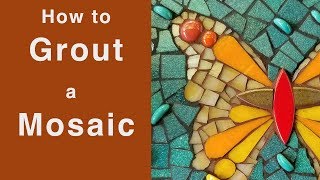 How to Grout A Mosaic [upl. by Etsirk621]