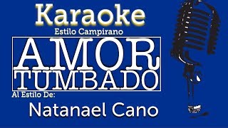 Amor Tumbado  KARAOKE  Estilo Campirano [upl. by Debee149]