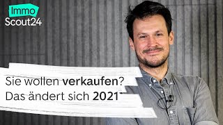 Immobilie verkaufen Diese 3 Dinge ändern sich 2021 [upl. by Noseyt]