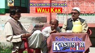 KashmiriDrama  Wali Kak  Altaf Noorpori WaliKak GMPyarie [upl. by Ydnab]