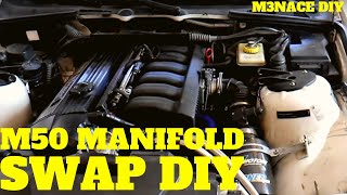 M52S52 M50 Manifold Swap DIY [upl. by Tegdig]