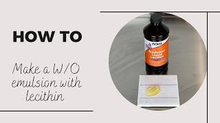 How to make a WO Emulsion using Lecithin  Step by Step Tutorial [upl. by Nahum]