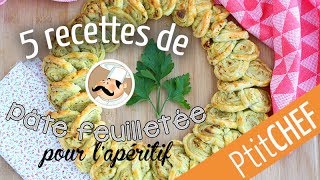 5 recettes pour lapéritif avec de la pâte feuilletée  Ptitchefcom [upl. by Brade]