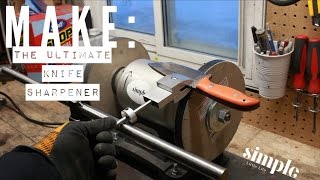 Making the ultimate knife sharpener [upl. by Brindell]