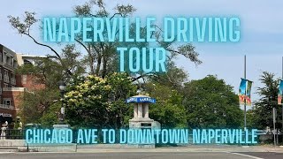 Naperville Illinois Driving Tour  Downtown Naperville  Chicago Western Suburbs [upl. by Asseral]