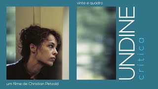 Undine Crítica do Filme  Christian Petzold [upl. by Ransom]