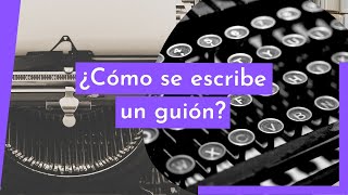 REGLAS BÁSICAS del GUIÓN  Técnicas para escribir [upl. by Arney848]