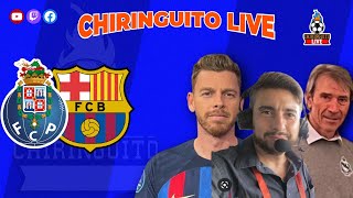 OPORTO  BARÇA  Chiringuito Live [upl. by Boatwright210]