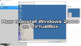 How to Install Windows 2000 on VirtualBox 6  SYSNETTECH Solutions [upl. by Tiernan883]