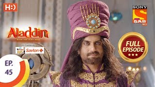 Aladdin  Ep 45  Full Episode  20th October 2018 [upl. by Anaihs]