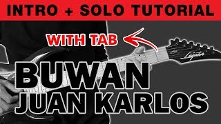 Buwan  Juan Karlos Intro  Solo Guitar Tutorial WITH TAB [upl. by Ninehc]