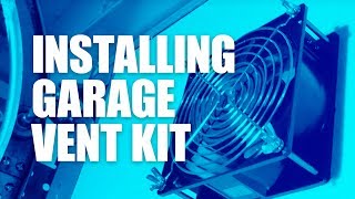 How to Install a Garage Exhaust and Vent System VentaGarage VG200 – DIY [upl. by Diba]