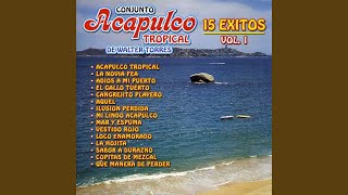 Acapulco Tropical [upl. by Nellad]