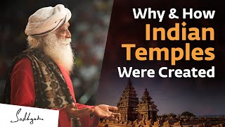 Why amp How Indian Temples Were Created  Sadhguru [upl. by Wiebmer721]