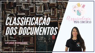 Aula 03  Classificação dos documentos [upl. by Delila470]