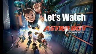 Lets Watch Astro Boy [upl. by Tibold64]