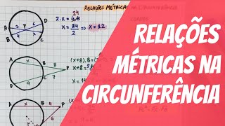 Relações Métricas na Circunferência COMPLETO [upl. by Aruasor508]