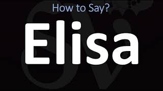 How to Pronounce Elisa CORRECTLY [upl. by Ahsrop290]