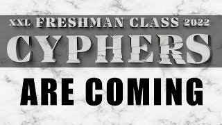 2022 XXL Freshman Cyphers Trailer [upl. by Eniak476]