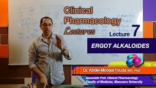 Autonomic Pharmacology Ar  Lec 07  Ergot alkaloids [upl. by Thgiwd327]