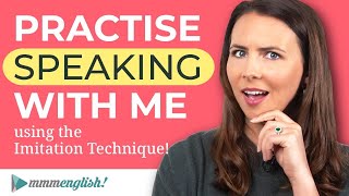 English Speaking Practice  Advanced Imitation Lesson [upl. by Nemrac596]