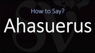 How to Pronounce Ahasuerus CORRECTLY [upl. by Ylram546]