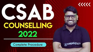 🔥🔥 CSAB Counselling 2022  Eligibility  Registration  Fee Payment  Documents  Choice Filling [upl. by Neddy590]