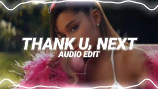 thank u next  ariana grande edit audio [upl. by Aisan]