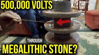 500000 volts through megalithic stone An investigation into the possible with UnchartedX [upl. by Gentes]