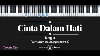 Cinta Dalam Hati  Jemimah Reinterpretation KARAOKE PIANO  FEMALE KEY [upl. by Harwin333]