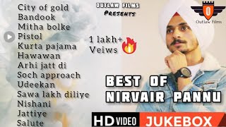 Nirvair pannu all songs  audio jukebox  best of nirvair pannu 202021  outlaw Films [upl. by Persis439]