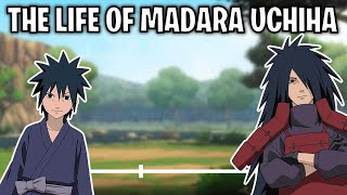 The Life Of Madara Uchiha Naruto [upl. by Anaihsat]