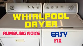 🌎 Whirlpool Dryer — Making Rumbling Noise — How To FIX [upl. by Zanze66]