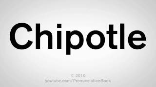 How To Pronounce Chipotle [upl. by Ring]