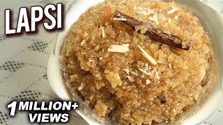 Lapsi Recipe  How To Cook Lapsi In A Pressure Cooker  Paryushan Special Recipe  Ruchi [upl. by Bernita378]