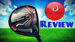 CALLAWAY GREAT BIG BERTHA DRIVER REVIEW [upl. by Ettellocin74]