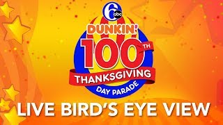 Watch a LIVE Bird’s Eye View of the 100th 6abc Dunkin’ Thanksgiving Day Parade [upl. by Greenfield]