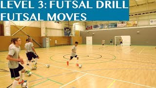 Futsal Training Drill Level 3 Futsal Moves [upl. by Tindall]