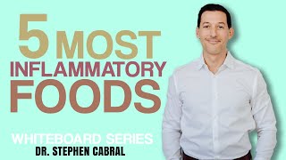 The Top 5 Most Inflammatory Foods to Avoid  Dr Stephen Cabral [upl. by Maurita]