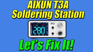 Repairing An AIXUN T3A soldering station [upl. by Brina]