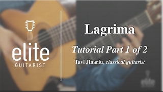 Learn to play Lagrima by Tarrega  EliteGuitaristcom Classical Guitar Tutorial Part 12 [upl. by Ardnwahs]