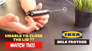 IKEA Milk Frother Battery Installation and Trick To Close the Lid [upl. by Kiryt]