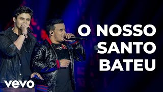 Matheus amp Kauan  O Nosso Santo Bateu Ao Vivo [upl. by Ahsrat]