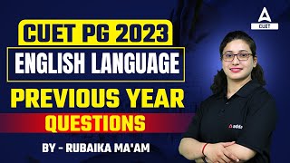 CUET PG 2023  English Language  Previous year Questions  By Rubaika Maam [upl. by Acihsay]