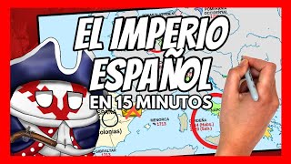 ❌ El IMPERIO ESPAÑOL en 15 minutos con MAPAS ❌ [upl. by Eidda]